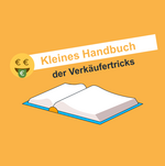 Handbuch der Verkäufertricks Buch, darüber der Schriftzug Kleines Handbuch der Verkäufertricks